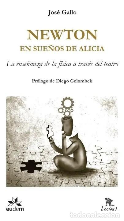 Libros: Jos&eacute; Gallo &ndash; Newton en sue&ntilde;os de Alicia. Eudem, 2017 LM