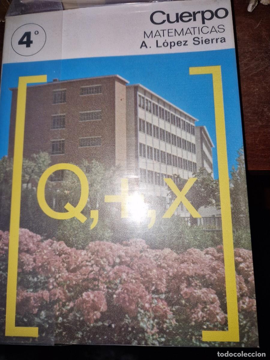 Libros: MATEMATICAS, 4 CURSO, LOPEZ SIERRA