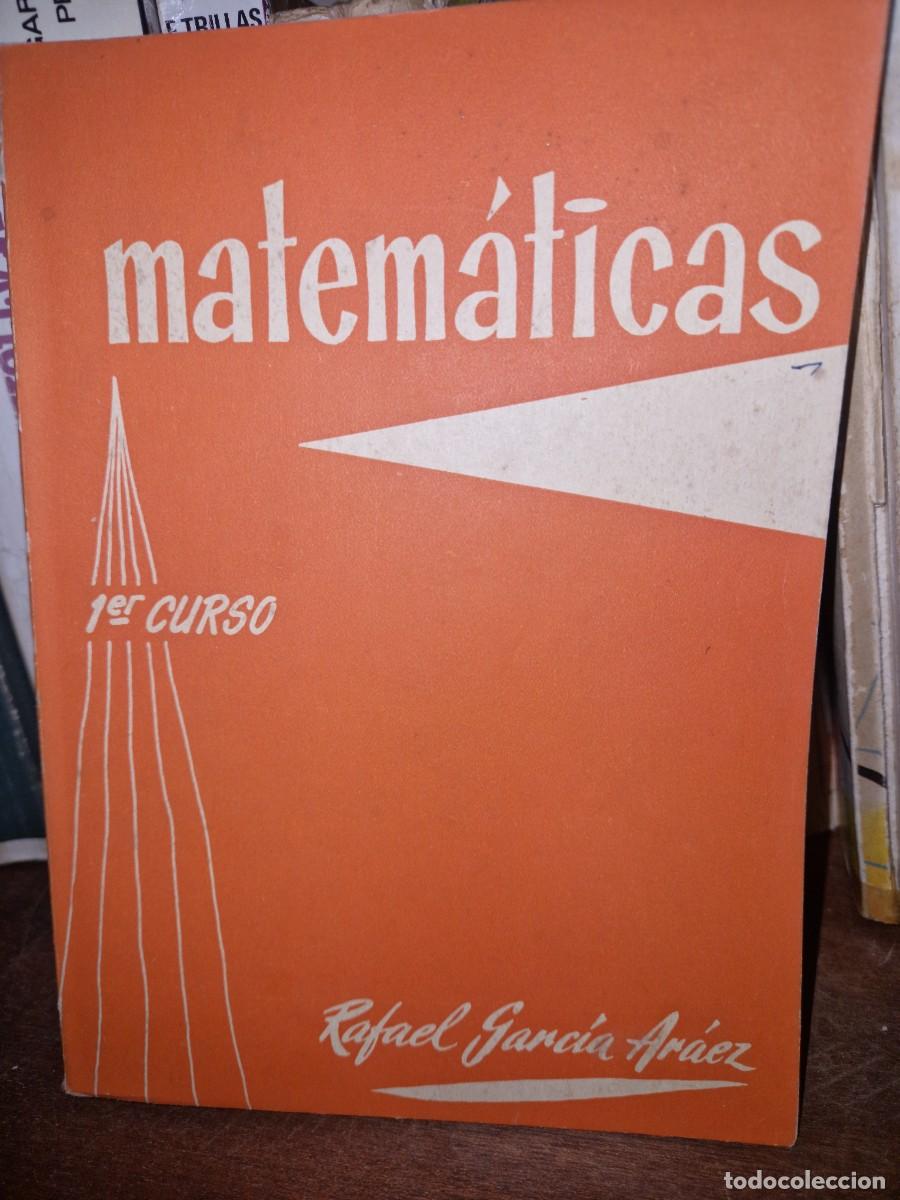 Libros: MATEMATICAS, 1 CURSO BACHILLERATO, RAFAEL GARCIA ARAEZ