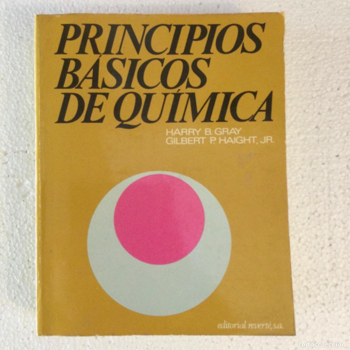 Libros: Principios B&aacute;sicos de Quimica. B. Gray. NUEVO
