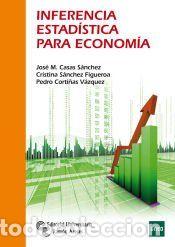 Libros: Inferencia estad&iacute;stica para Econom&iacute;a - Casas S&aacute;nchez, Jos&eacute; Miguel;S&aacute;nchez Figueroa,