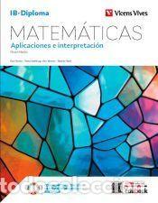 Libros: Matem&aacute;ticas. Aplicaciones e interpretaci&oacute;n. (IB-Diploma) - P. Fannon; V. Kadelburg; B. Woolley; S.