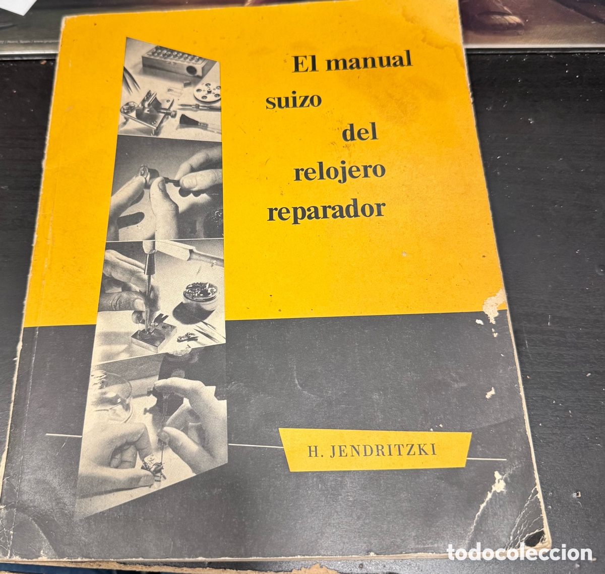 Libros: El manual suizo del relojero reparador H.Jendritzki