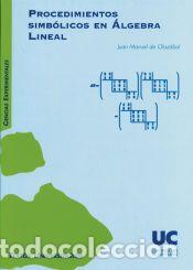 Libros: Procedimientos simb&oacute;licos en &Aacute;lgebra lineal - Olaz&aacute;bal Malo de Molina, Juan Manuel de