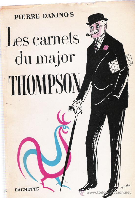 Libros: LES CARNETS DU MAJOR THOMPSON - PIERRE DANINOS - HACHETTE - Foto 1