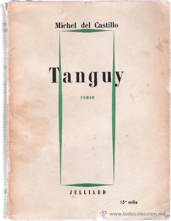 Libros: TANGUY - MICHEL DEL CASTILLO - JULLIARD - Foto 1