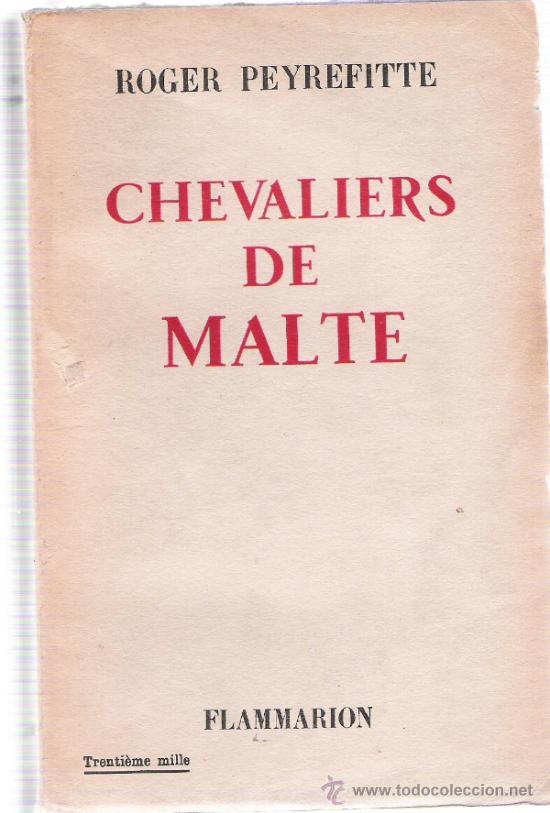 Libros: CHEVALIERS DE MALTE - ROGER PEYREFITTE - Foto 1