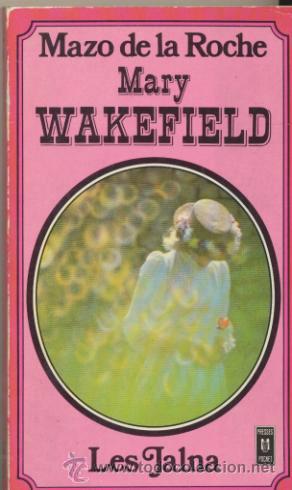 Libros: Jalna. Mary Wakefield. Mazo de la Roche. Librairie Plon. - Foto 1