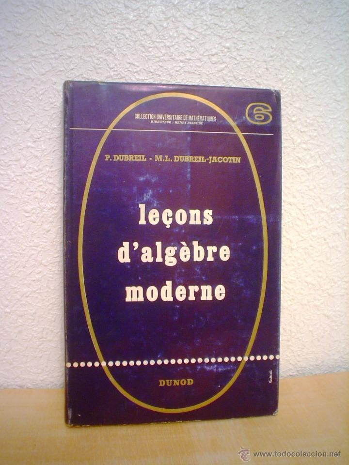 Libros: LECCIONES DE ALGEBRA MODERNA-IDIOMA FRANCES. - Foto 1