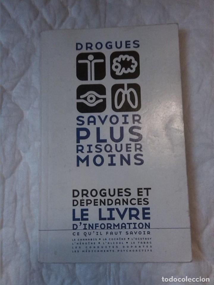 Libros: Drogues. Savoir plus risquer moins. Drogues et d&eacute;pendances le livre dinformation. - Foto 1