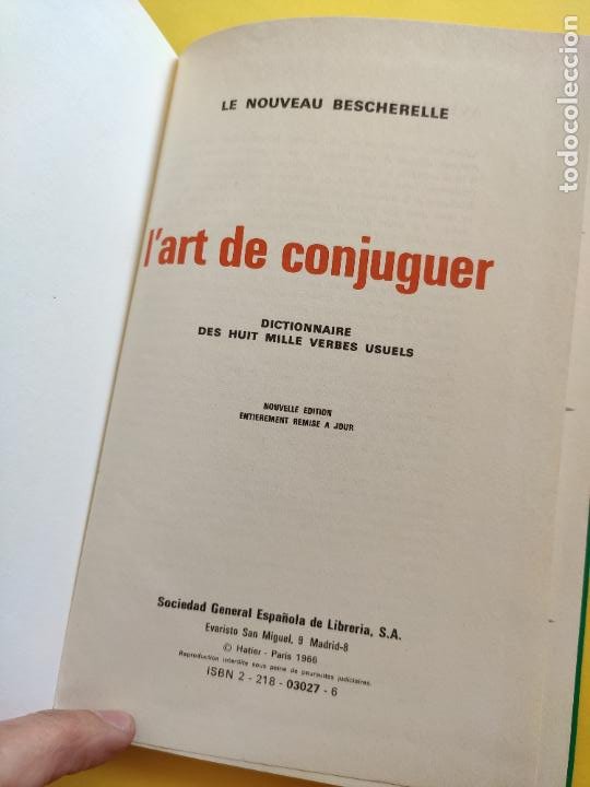 Libros: LArt de conjuguer par Le nouveau Bescherelle de SGEL * Madrid 1966 - Foto 3 - 223041332