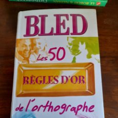 Libros: LES 50 REGLAS D,'OR DE L'ORTOGRAPHIE. BLEB. Lote 310663078