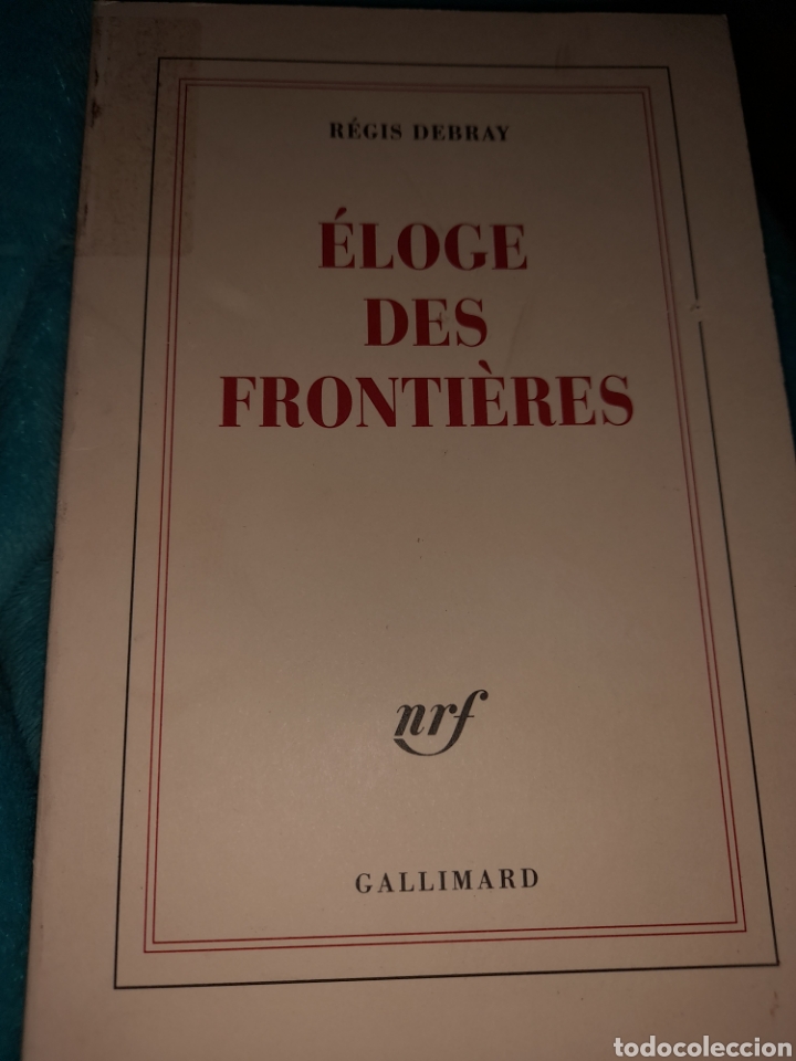 Libros: &Eacute;loge des fronti&egrave;res. Registro Debray - Foto 1