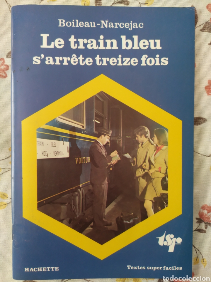 Libros: Boileau-Narcejac. Le tra&iacute;n bleu sarrete treize fois - Foto 1