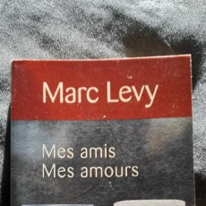 Libros: MES AMIS, MES AMOURS. MARC LEVY
