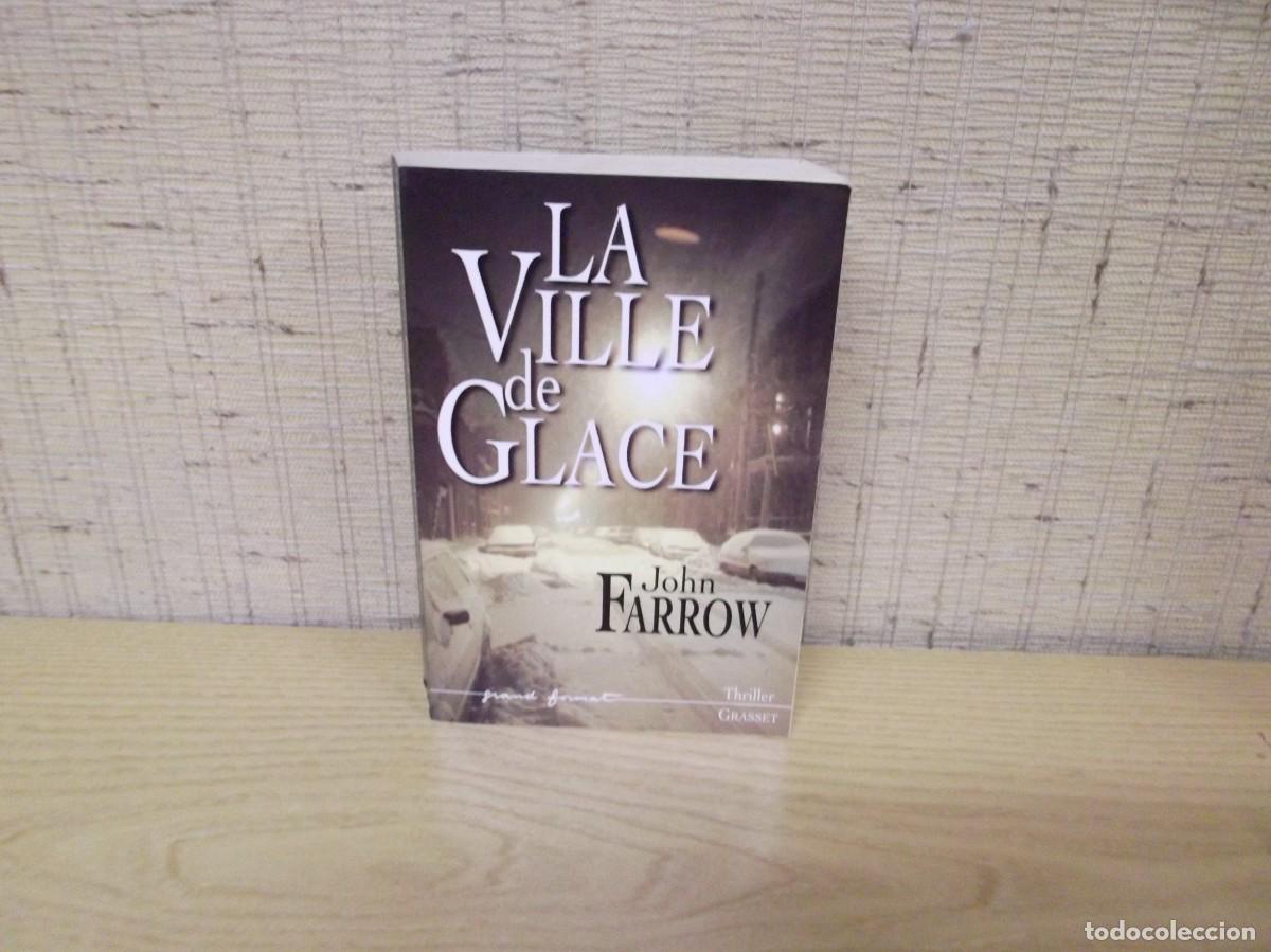 Libros: Libro de John Farrow en franc&eacute;s &rdquo;La ville de Glace&rdquo; - Foto 1