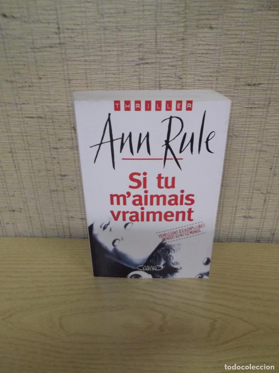 Libros: Libro en franc&eacute;s &rdquo;Si tu maimais vraiment&rdquo; de Ann Rule. - Foto 1