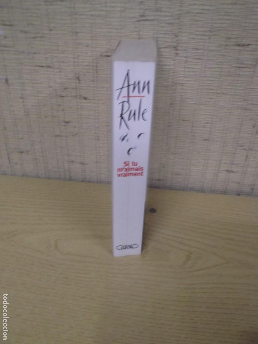 Libros: Libro en franc&eacute;s &rdquo;Si tu maimais vraiment&rdquo; de Ann Rule. - Foto 3