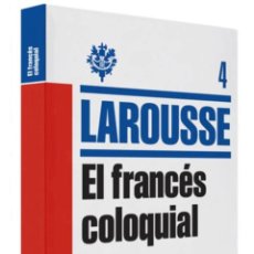 Libros: EL FRANCÉS COLOQUIAL - LAROUSSE EDITORIAL