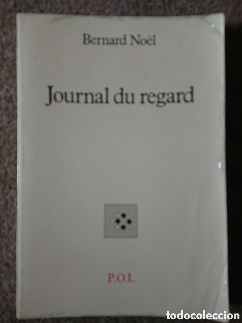 Libros: Bernard No&euml;l - Journal du regard - Foto 1
