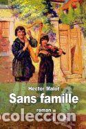 Libros: Sans Famille - Malot, Hector - Foto 1