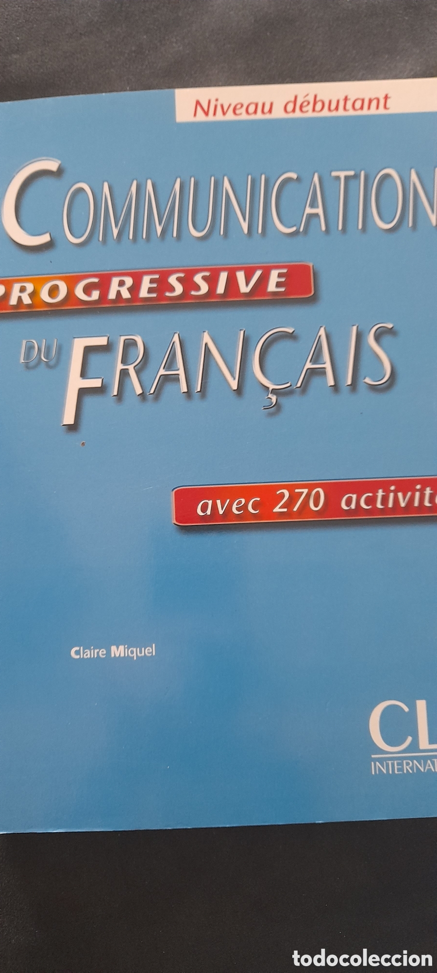 Libros: Communication progressive du fran&ccedil;ais. Nivel debutante - Foto 1
