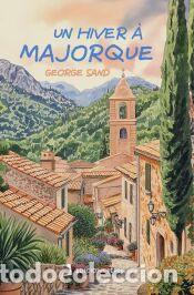 books: Un hiver &agrave; Majorque - Sand, George