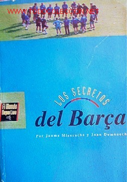Coleccionismo deportivo: LOS SECRETOS DEL BAR&Ccedil;A - Foto 1