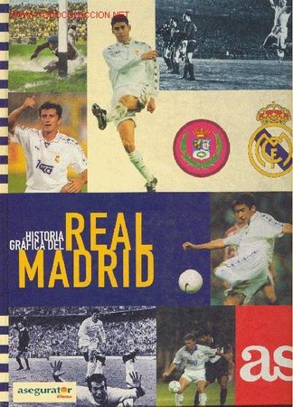 Coleccionismo deportivo: HISTORIA GRAFICA DEL REAL MADRID - Foto 1