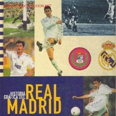 Coleccionismo deportivo: HISTORIA GRAFICA DEL REAL MADRID