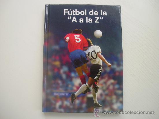 Coleccionismo deportivo: FUTBOL DE LA A  A LA Z - Foto 1