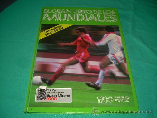 Coleccionismo deportivo: EL GRAN LIBRO DE LOS MUNDIALES - Foto 1