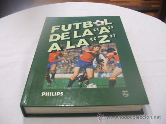 Coleccionismo deportivo: FUTBOL DE LA &rdquo;A&rdquo; A LA &rdquo;Z&rdquo; - Foto 1
