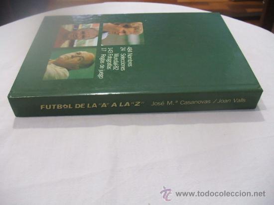 Coleccionismo deportivo: FUTBOL DE LA &rdquo;A&rdquo; A LA &rdquo;Z&rdquo; - Foto 2