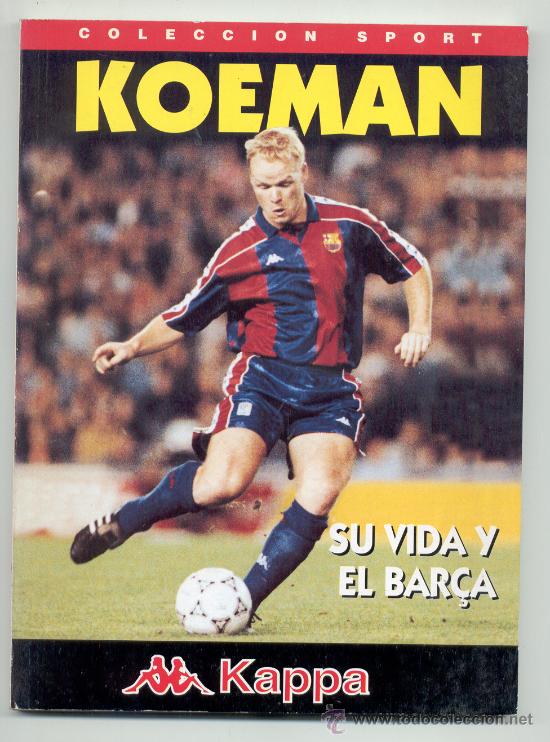 Coleccionismo deportivo: LIBRO &rdquo;KOEMAN, SU VIDA Y EL BAR&Ccedil;A&rdquo; - COLECCI&Oacute;N SPORT. - Foto 1