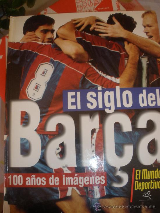 Coleccionismo deportivo: LIBRO DEL FC BARCELONA.EL SIGLO DEL BAR&Ccedil;A - Foto 1