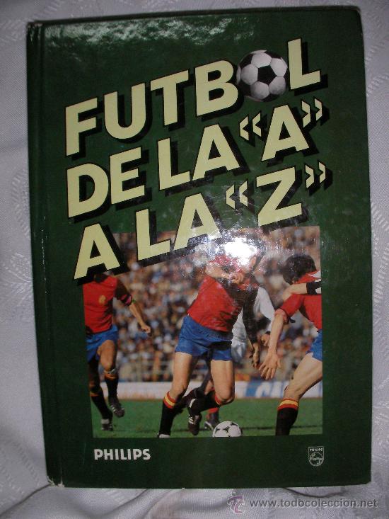 Coleccionismo deportivo: FUTBOL DE LA A A LA Z - Foto 1