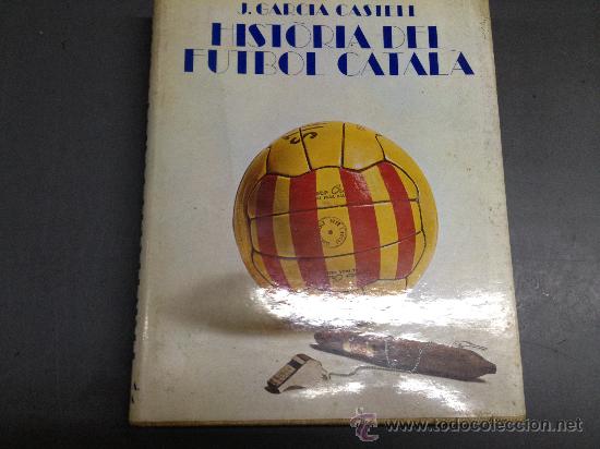 Coleccionismo deportivo: HISTORIA DEL FUTBOL CATALA - Foto 1