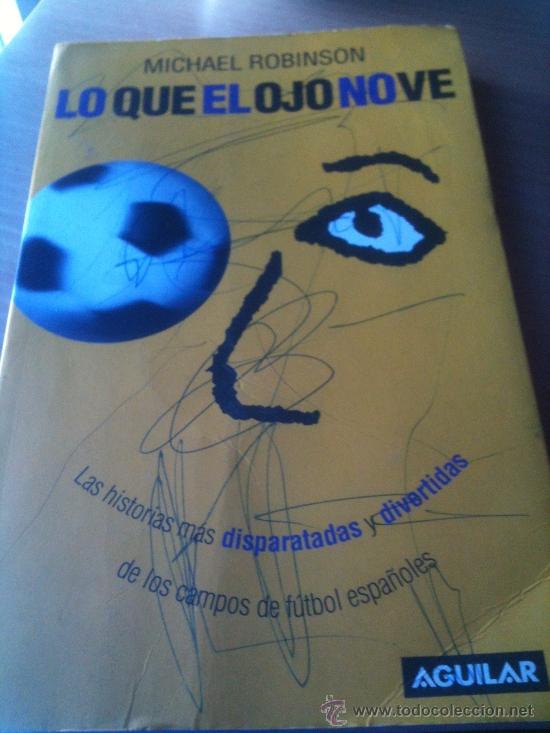 Coleccionismo deportivo: MICHAEL ROBINSON LO QUE EL OJO NO VE - Foto 1