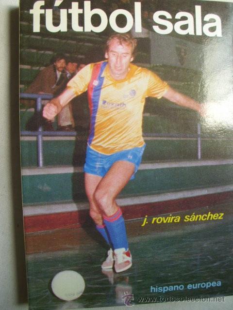 Coleccionismo deportivo: F&Uacute;TBOL SALA. ROVIRA S&Aacute;NCHEZ, J. 1982 - Foto 1