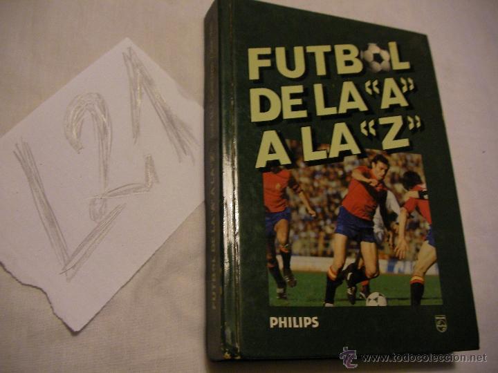 Coleccionismo deportivo: FUTBOL DE LA A A LA Z - Foto 1