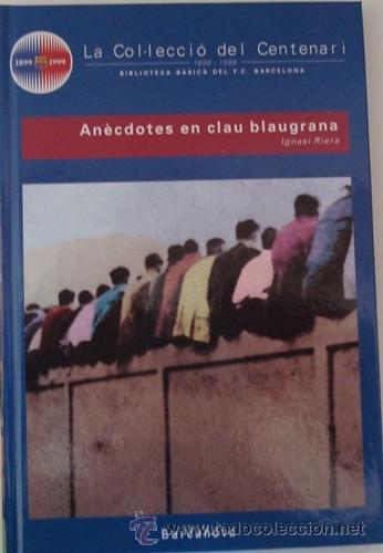 Coleccionismo deportivo: LIBRO COL.LECCI&Oacute; DEL CENTENARI DEL F.C. BARCELONA COMPLETA 30 LIBROS - Foto 29