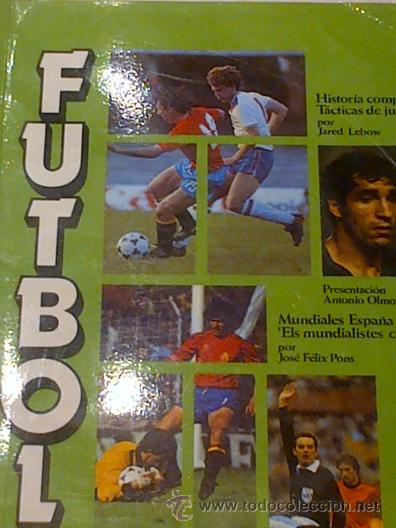 Collezionismo sportivo: Libro de FUTBOL - Editado por CEDAG - Mundiales de España 82
