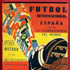 Coleccionismo deportivo: LIBRO FUTBOL INTERNACIONAL, ESPAÑA IV CAMPEONATO DEL MUNDO MUNDIAL BRASIL 1950JUNIO ,ORIGINAL. Lote 41670344