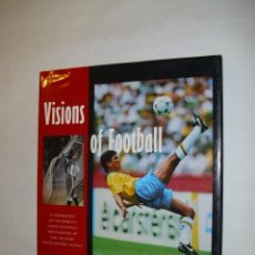 Coleccionismo deportivo: LIBRO IMPORTADO - VISIONS OF FOOTBALL - EDITED BY THE ALLSPORT PHOTOGRAPHIC AGENCY AÑO 1997