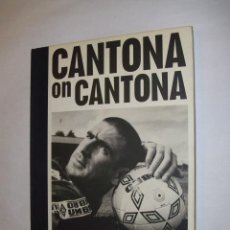 Coleccionismo deportivo: LIBRO IMPORTADO - CANTONA ON CANTONA MANCHESTER UNITED - AÑO 1996-L2