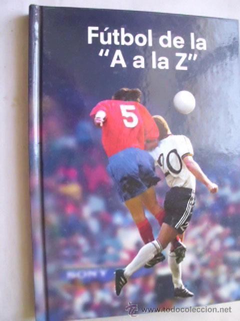 Coleccionismo deportivo: F&Uacute;TBOL DE LA A LA Z. VALLS, Joan. 2004 - Foto 1