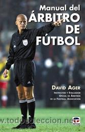 Coleccionismo deportivo: MANUAL DEL &Aacute;RBITRO DE F&Uacute;TBOL - David Ager - Foto 1