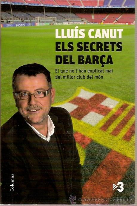 Coleccionismo deportivo: ELS SECRETS DEL BAR&Ccedil;A LLUIS CANUT COLUMNA - Foto 1