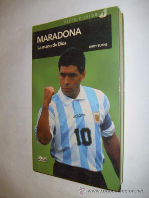 Coleccionismo deportivo: LIBRO - MARADONA LA MANO DE DIOS , JIMMY BURNS - A&Ntilde;O 1996 - Foto 1